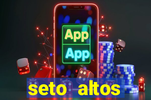 seto altos parametros significado